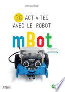 36 activités avec le robot mBot