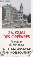 36, quai des Orfèvres : la maison du fait divers
