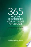365 façons d'améliorer vos aptitudes psychiques