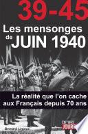39-45 Les mensonges de juin 1940