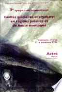 3e symposium international, cavités glaciaires et cryokarst en régions polaires et de haute montagne