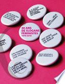 40 ans de slogans féministes