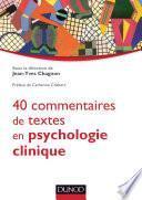 40 commentaires de textes en psychologie clinique