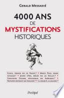 4000 ans de mystifications historiques