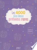 4000 plus beaux prénoms rares