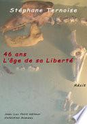 46 ans, l’âge de sa Liberté