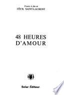 48 [i.e. Quarante-huit] heures d'amour