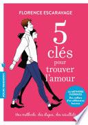 5 clés pour trouver l'amour
