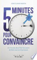 5 minutes pour convaincre