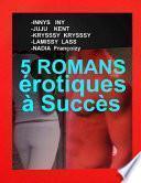 5 Romans Erotiques a Succes