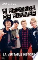 5 Seconds of Summer, la véritable histoire