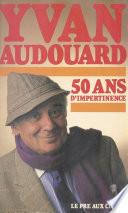 50 ans d'impertinence