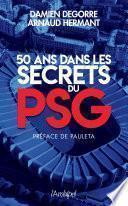 50 ans dans les secrets du PSG