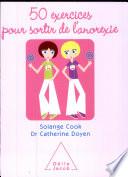 50 exercices pour sortir de l'anorexie