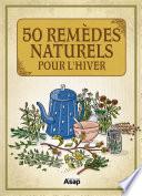 50 remèdes naturels pour l’hiver