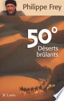 50o Déserts brûlants