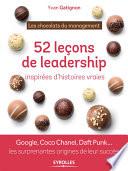 52 leçons de leadership inspirées d'histoires vraies