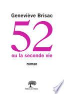 52 ou la seconde vie