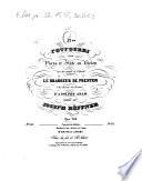 52me potpourri pour piano et flûte ou violon sur des motifs de l'opéra Le brasseur de Preston (Der Brauer von Preston) d'Adolphe Adam