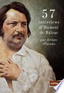 57 interviews d'Honoré de Balzac