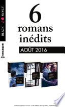 6 romans Black Rose (no396 à 398 - Août 2016)