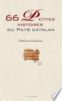 66 petites histoires du pays catalan