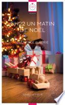 6h22 Un Matin de Noël [Nouvelle]