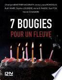 7 bougies pour un Fleuve