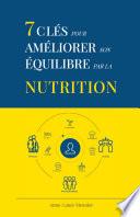 7 clés pour améliorer son équilibre par la nutrition