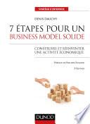 7 étapes pour un business model solide - 3e éd.