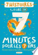 7 histoires à lire en 7 minutes pour les 7 ans