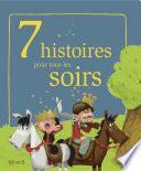 7 histoires pour tous les soirs