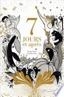 7 jours et après