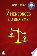 7 Mensonges Du Sexisme