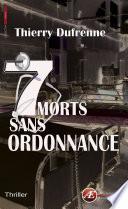 7 morts sans ordonnance