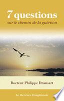 7 questions sur le chemin de la guérison