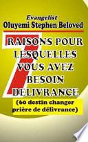 7 Raisons Pour Lesquelles Vous Avez Besoin Delivrance