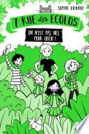 7 rue des Écolos, tome 1 - On n'est pas nés pour obéir !