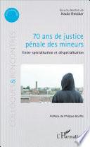 70 ans de justice pénale des mineurs