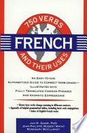 750 French Verbs and Their Uses