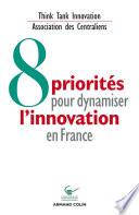8 priorités pour dynamiser l'innovation en France