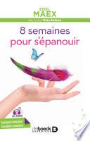 8 semaines pour s'épanouir