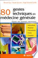 80 gestes techniques en médecine générale