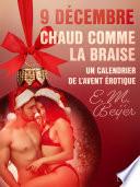 9 décembre: Chaud comme la braise – Un calendrier de l’Avent érotique