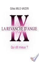 9 - La revanche d'Angie - Qui dit mieux ?
