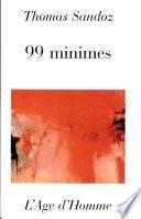 99 minimes