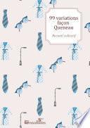 99 variations façon Queneau
