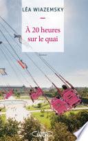 A 20 heures sur le quai