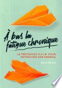 Livre À bas la fatigue chronique