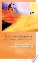 A bon entendeur, salut !